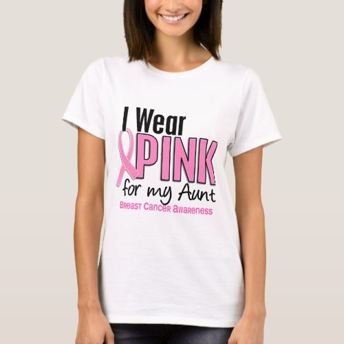 I Wear Pink For My Aunt 10 Breast Cancer T_Shirt