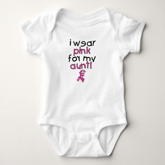 I Wear Pink for My Aunt ($18.95) Baby Bodysuit (Front)