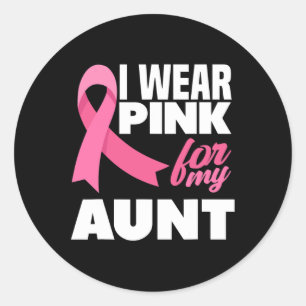 I Wear Pink For My Aunt Auntie Breast Cancer Aware Classic Round Sticker