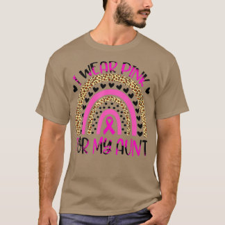 I Wear Pink For My Aunt Breast Cancer Awareness Fo T-Shirt