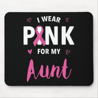 I Wear Pink For My Aunt Breast Cancer Awareness  Mouse Pad