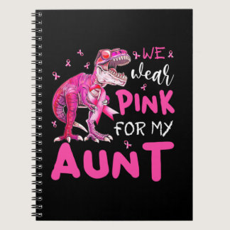 I Wear Pink For My Aunt Breast Cancer Awareness Pi Notebook