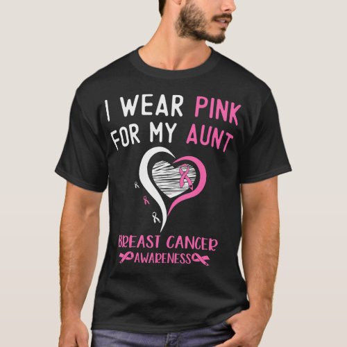 I Wear Pink For My Aunt Breast Cancer Survivor T_Shirt