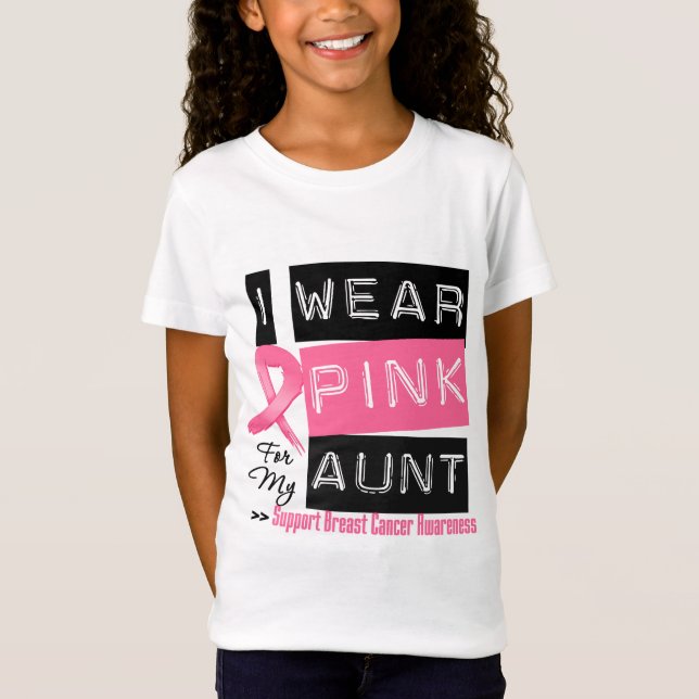 I Wear Pink For My Aunt Breast Cancer T-Shirt (Front)