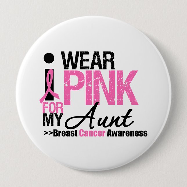 I Wear Pink For My Aunt Button (Front)