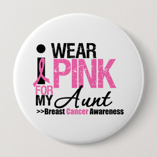 I Wear Pink For My Aunt Button
