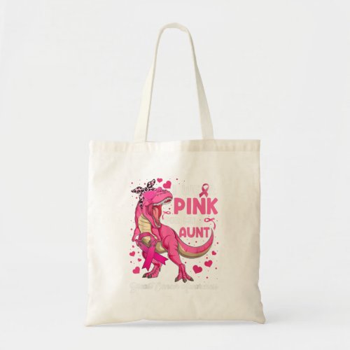 I Wear Pink for My Aunt Funny Dinosaur T Rex Breas Tote Bag