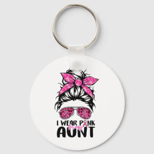 I Wear Pink For My Aunt Messy Bun Breast Cancer Aw Keychain