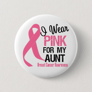 I Wear Pink For My Aunt Pinback Button