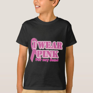 I wear pink for my aunt T-Shirt