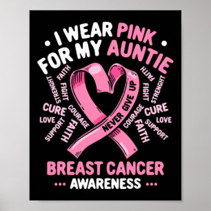 I Wear Pink For My Auntie Breast Cancer Aunt Aware Poster