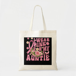 I Wear Pink For My Auntie Breast Cancer Support Fo Tote Bag