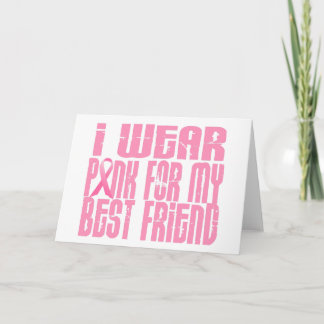 I Wear Pink For My Best Friend 16 Card