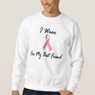 I Wear Pink For My Best Friend 1 Breast Cancer Sweatshirt