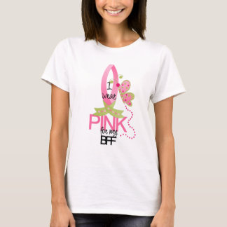 I wear Pink for my BFF T-Shirt