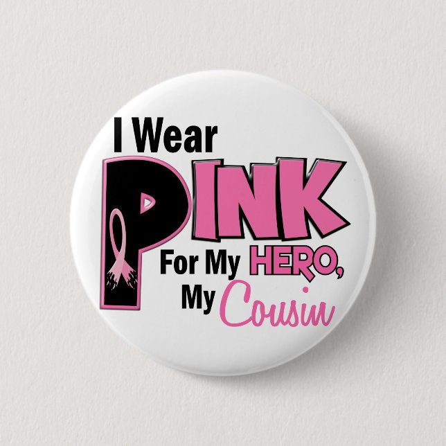 I Wear Pink For My Cousin 19 Button (Front)
