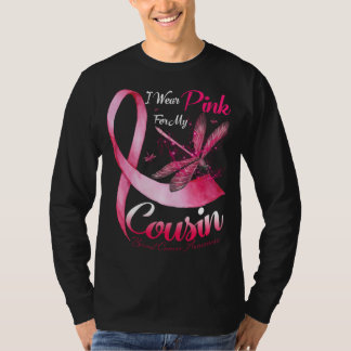 I Wear Pink For My Cousin Dragonfly Pink Ribbon Br T-Shirt