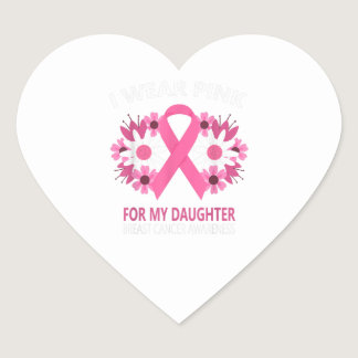 I Wear Pink For My Daughter Breast Cancer Heart Sticker
