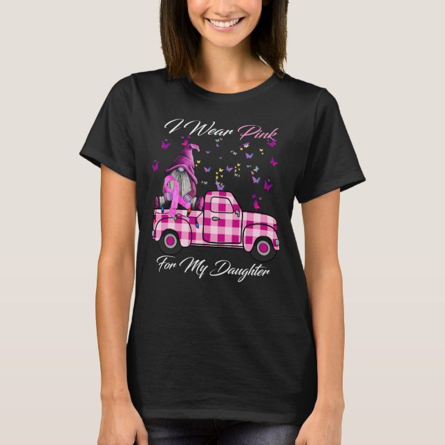 I Wear Pink For My Daughter Breast Cancer T-Shirt (Front)