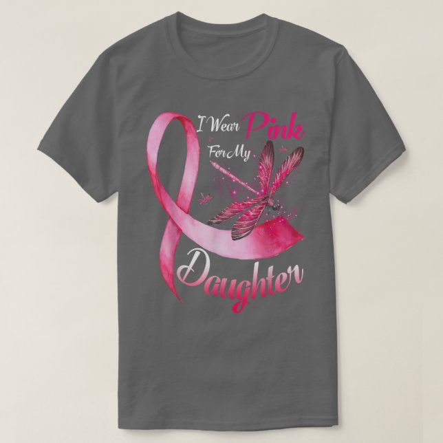 I Wear Pink For My Daughter Dragonfly Breast Cance T-Shirt (Design Front)