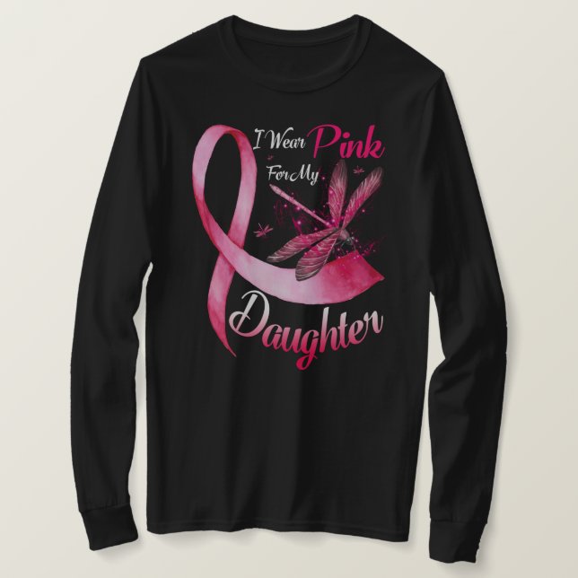 I Wear Pink For My Daughter Dragonfly Pink Ribbon  T-Shirt (Design Front)