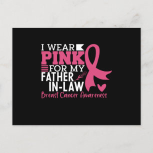 I Wear Pink For My Father-in-Law Breast Cancer Postcard