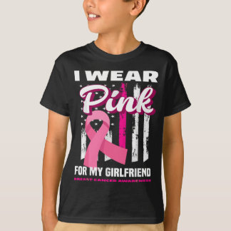 I Wear Pink For My Girlfriend Breast Cancer Awaren T-Shirt