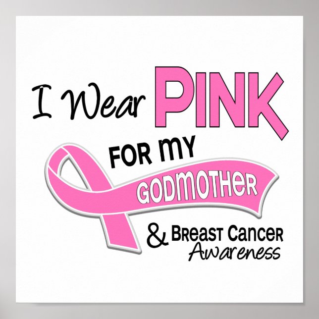 I Wear Pink For My Godmother 42 Breast Cancer Poster (Front)
