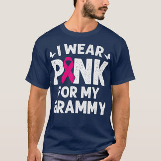 I Wear Pink For My Grammy Breast Cancer Awareness T-Shirt