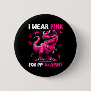 I Wear Pink For My Grammy T-rex Dinosaur Breast Ca Button