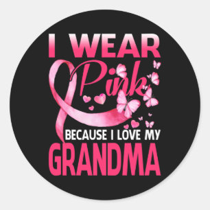 I Wear Pink For My Grandma Breast Cancer Awareness Classic Round Sticker