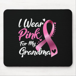 I Wear Pink For My Grandma Breast Cancer Awareness Mouse Pad
