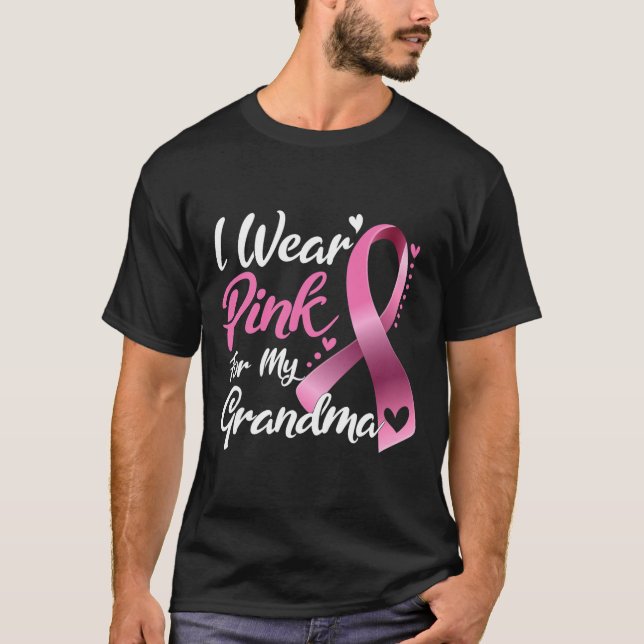 I Wear Pink For My Grandma Breast Cancer Awareness T-Shirt (Front)