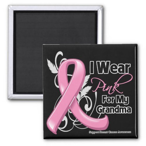 I Wear Pink For My Grandma _ Breast Cancer Magnet