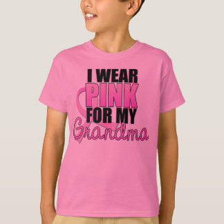 I Wear Pink for My Grandma - Breast Cancer T-Shirt
