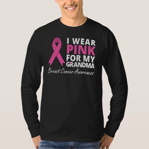 I Wear Pink For My Grandma  Ribbon Family Love T_Shirt