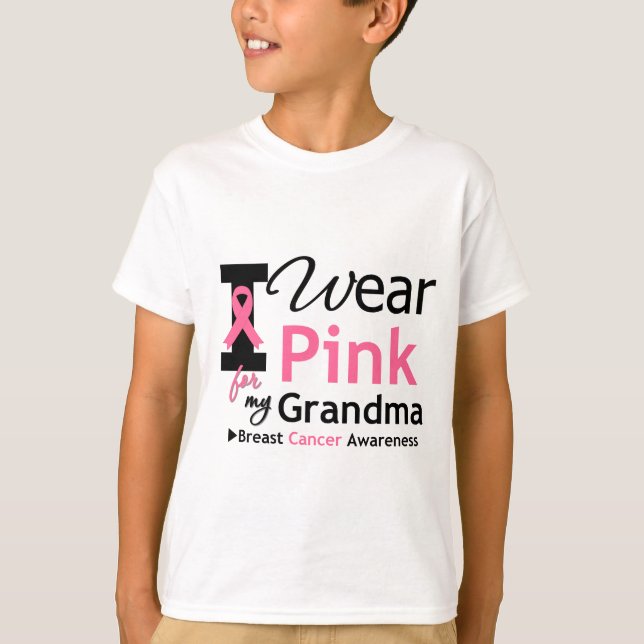 I Wear Pink For My Grandma T-Shirt (Front)