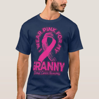 I wear pink for my Granny  T-Shirt