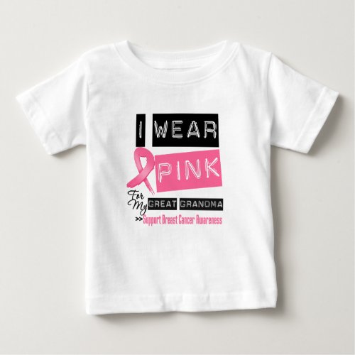 I Wear Pink For My Great Grandma Breast Cancer Baby T_Shirt