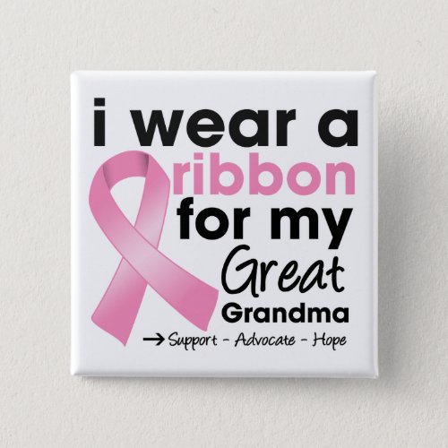 I Wear Pink For My Great_Grandma Breast Cancer Button