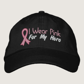 I Wear Pink For My Hero - Breast Cancer Embroidered Baseball Hat