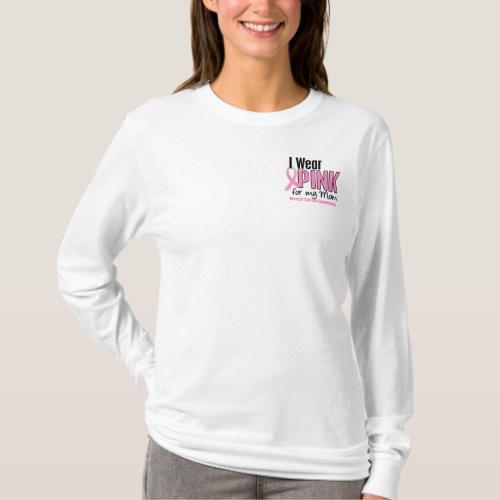 I Wear Pink For My Mom 10 Breast Cancer T_Shirt