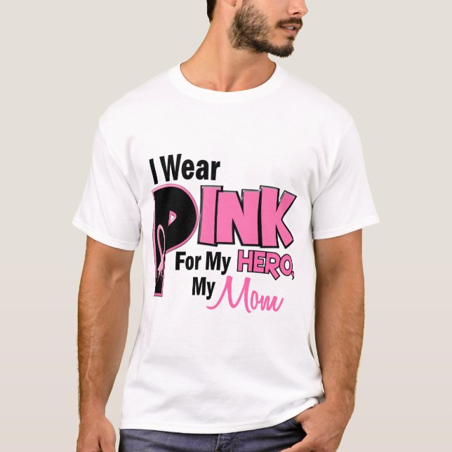 I Wear Pink For My Mom 19 BREAST CANCER T-Shirt (Front)