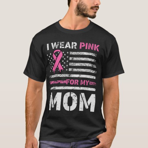 I Wear Pink For My Mom America Flag Breast Cancer  T_Shirt