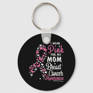 I Wear Pink for My Mom Breast Cancer Awareness Bel Keychain