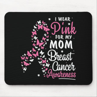 I Wear Pink for My Mom Breast Cancer Awareness Bel Mouse Pad