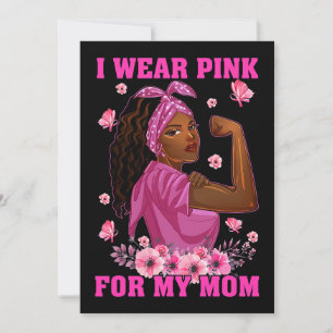 I Wear Pink For My Mom Breast Cancer Awareness Bla Invitation