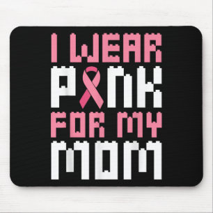 I Wear Pink For My Mom Breast Cancer Awareness Boy Mouse Pad
