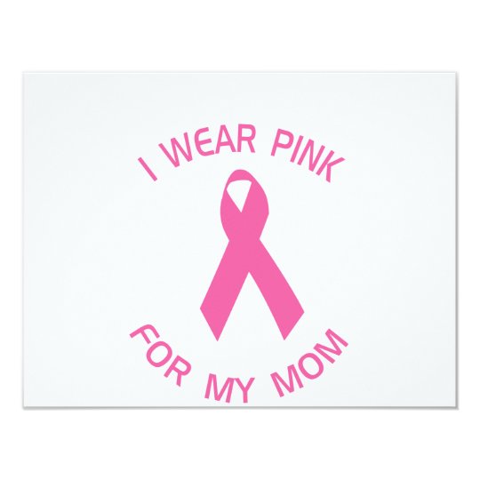 I Wear Pink For My Mom Breast Cancer Awareness Card