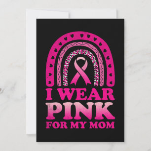 I Wear Pink For My Mom Breast Cancer Awareness Invitation